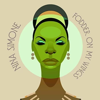 image of Nina Simone - Fodder On My Wings CD