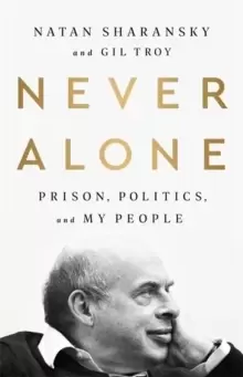 Image of Never Alone : Prison, Politics, and My People