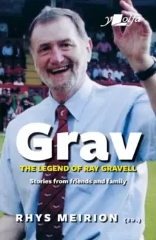 Image of Grav - The Legend of Ray Gravell