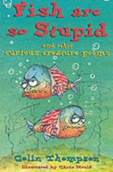 Image of Fish Are so Stupid by Colin Thompson Book