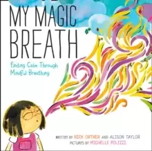 Image of My Magic Breath : Finding Calm Through Mindful Breathing