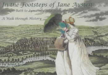 Image of In the Footsteps of Jane Austen through Bath to Lyncombe and Widcombe by Janet Aylmer Paperback