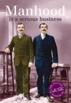 Image of Manhood Is a Serious Business by Cath Tate Hardback