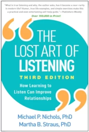 Image of The Lost Art of ListeningHow Learning to Listen Can Improve Relationships
