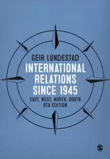 Image of International Relations since 1945 : East, West, North, South