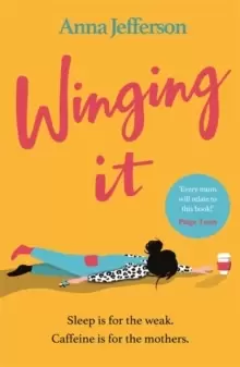 Image of Winging It : The hilarious and relatable lockdown read for all mums
