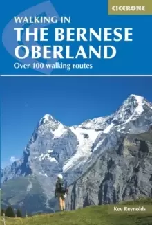 Image of Walking in the Bernese Oberland : Over 100 walking routes