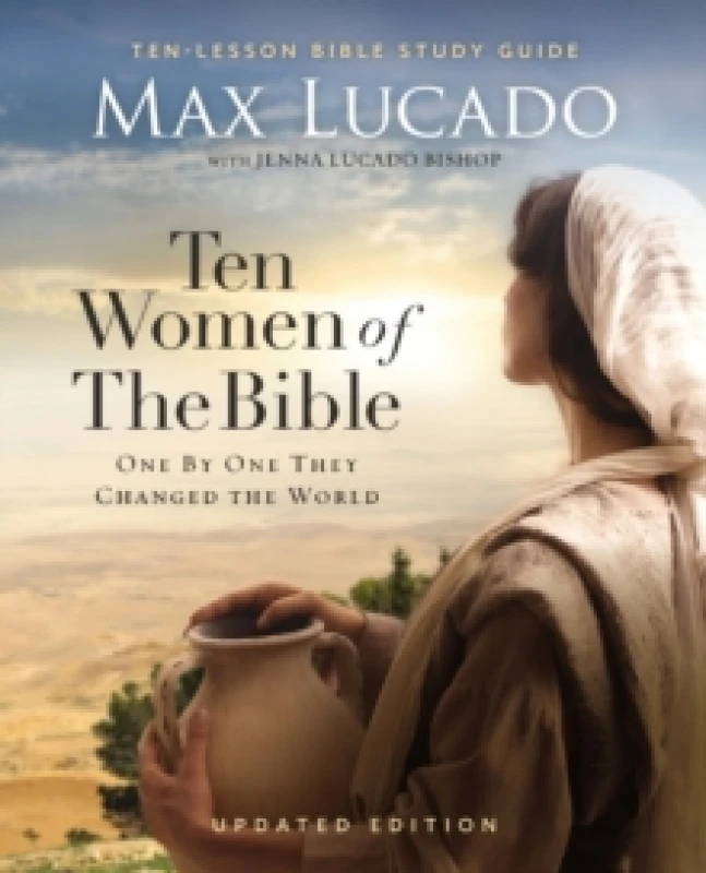 Image of Ten Women of the Bible Updated Edition. Paperback. By Max Lucado Books