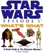 Image of star wars episode i whats what a pocket guide to the phantom menace