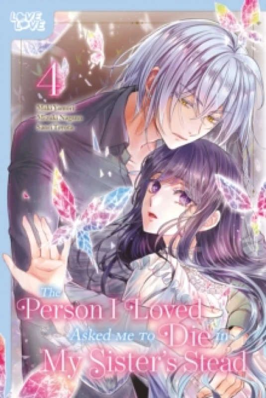 Image of The Person I Loved Asked Me to Die in My Sister's Stead, Volume 4 Paperback / softback