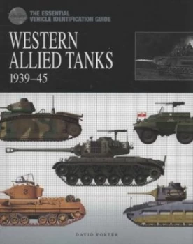 Image of Western Allied Tanks 1939-45 by David Porter Hardback