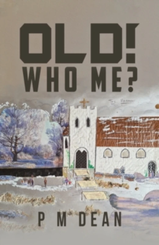 Image of Old! Who Me?. Paperback. By P M Dean Books