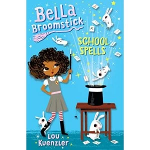 Image of Bella Broomstick: School Spells by Lou Kuenzler (Paperback, 2016)