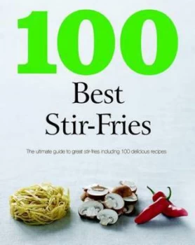 Image of 100 Best Stir-Fries Paperback