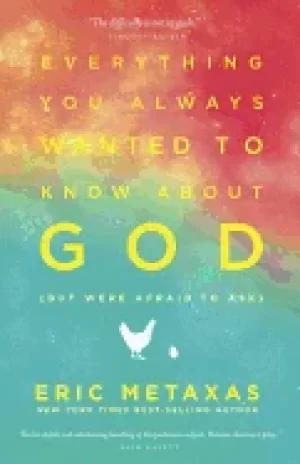 Image of everything you always wanted to know about god but were afraid to ask