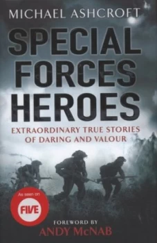 Image of Special Forces Heroes by Michael Ashcroft Hardback