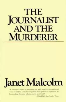 Image of The Journalist and the Murderer by Janet Malcolm
