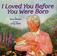 Image of i loved you before you were born