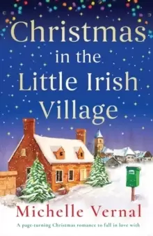 Image of Christmas in the Little Irish Village : A page-turning Christmas romance to fall in love with