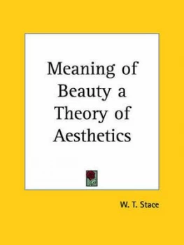 Image of Meaning of Beauty a Theory of Aesthetics 1929 by W.T Stace Paperback