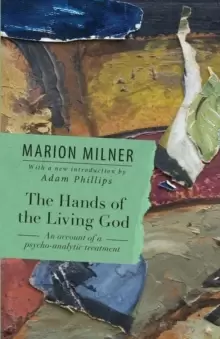 Image of The Hands of the Living God : An Account of a Psycho-analytic Treatment