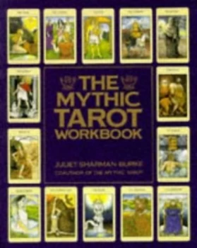 Image of The Mythic Tarot Workbook by Juliet Sharman-Burke Paperback