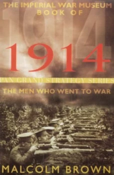 Image of The Imperial War Museum Book of 1914 by Malcolm Brown Paperback
