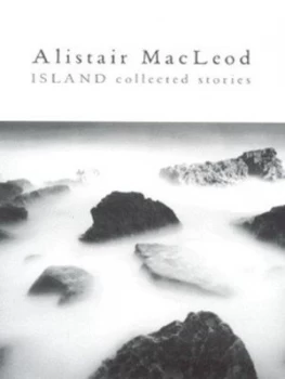 Image of Island by Alistair Macleod Hardback