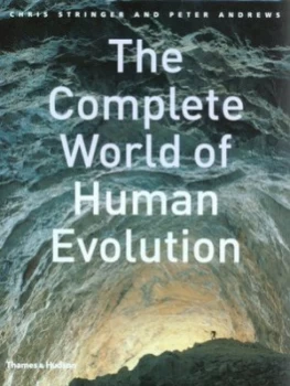 Image of The Complete World of Human Evolution by Chris Stringer Hardback