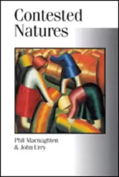 Image of Contested natures by Phil Macnaghten