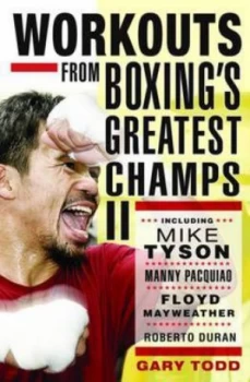 Image of Workouts from Boxings Greatest Champs. Ii by Gary Todd Paperback