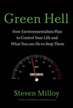 Image of Green Hell by Steven Milloy Hardback