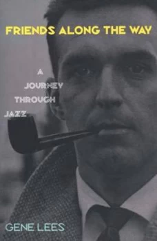 Image of Friends along the Way by Gene Lees Hardback