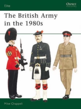 Image of The British Army in the 1980s by Mike Chappell Book