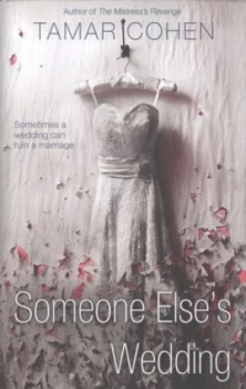 Image of Someone Elses Wedding by Tamar Cohen Hardback