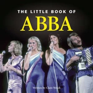 Image of The Little Book of Abba by Claire Welch Hardback