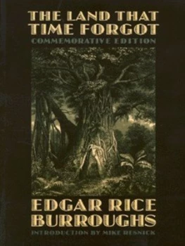 Image of The Land That Time Forgot by Edgar Rice Burroughs Book