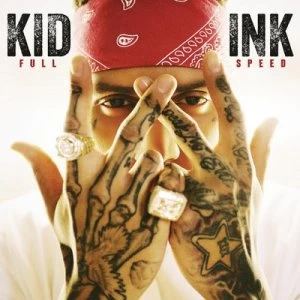 image of Full Speed by Kid Ink CD Album