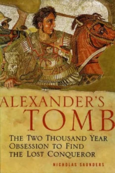 Image of Alexanders Tomb by Nicholas J. Saunders Hardback