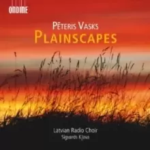 Image of Peteris Vasks: Plainscapes