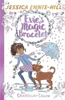Image of Evie's Magic Bracelet: The Clocktower Charm : Book 5
