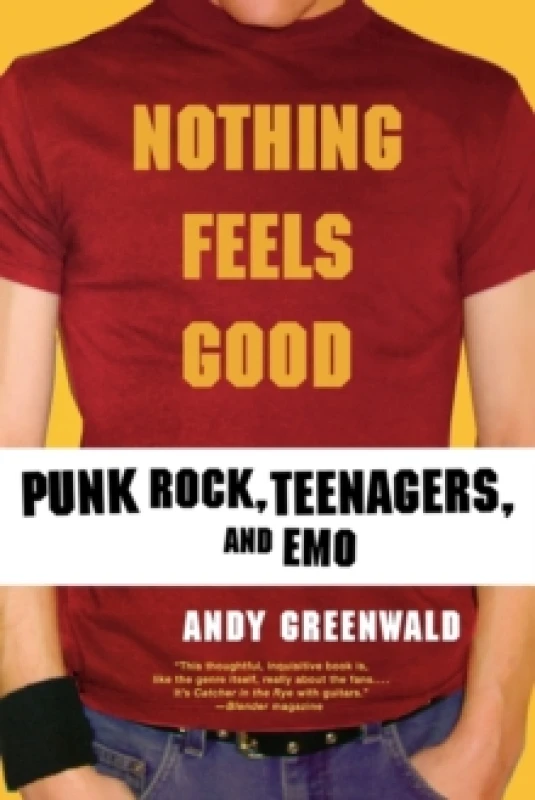 Image of Nothing Feels Good by Andy Greenwald Book