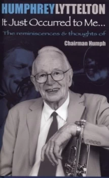 Image of Humphrey Lyttelton by Humphrey Lyttelton Hardback