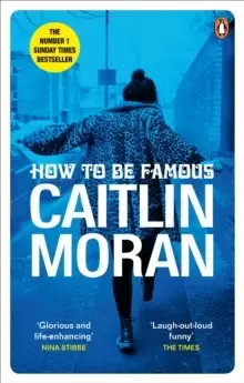 Image of How to be Famous : The laugh-out-loud Richard & Judy Book Club bestseller to read this summer