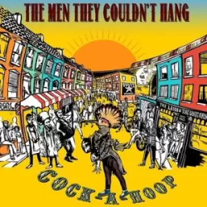 image of Cock-a-hoop by The Men They Couldn't Hang CD Album