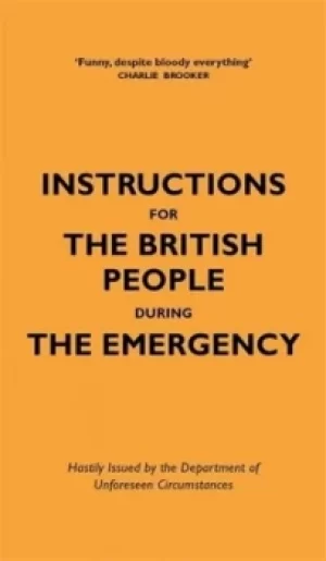 Image of Instructions for the British people during the emergency by Jason Hazeley