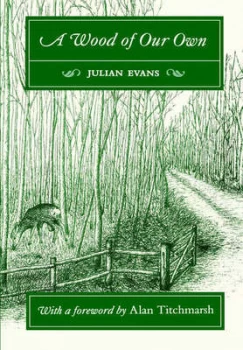 Image of A Wood of Our Own by Julian Evans Paperback