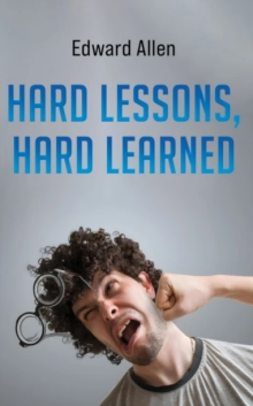 Image of Hard Lessons, Hard Learned Paperback / softback