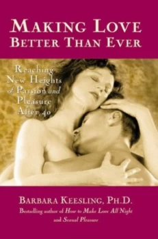 Image of Making Love Better Than Ever by Barbara Keesling Book