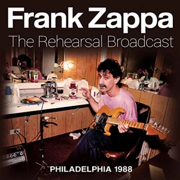 image of Frank Zappa - The Rehearsal Broadcast CD